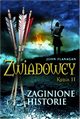 Zwiadowcy 11. Zaginione historie, John Flanagan