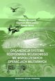 Organizacja systemu rozpoznania wojskowego we wspczesnych operacjach militarnych, Marek Wrzosek, Szymon Markiewicz, Pawe Mrz