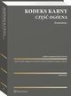 Kodeks karny. Cz oglna. Komentarz, Jacek Giezek, Grzegorz abuda, Dagmara Gruszecka, Konrad Lipiski