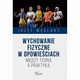 Wychowanie fizyczne w opowieciach. Midzy teori a praktyk, Jzef Wglarz