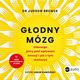 Godny mzg. Dlaczego jemy pod wpywem emocji i jak z tym skoczy, Judson Brewer