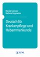 Deutsch fur Krankenpflege und Hebammenkunde, Maciej Ganczar, Barbara Rogowska