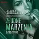 Zudne marzenia. Dziedzictwo, Alicja Skirgajo