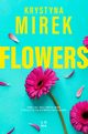 Flowers, Krystyna Mirek