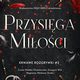 Przysiga Mioci. Krwawe Rozgrywki. Tom 2, Monika Nawara