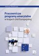 Pracownicze programy emerytalne w krajach Unii Europejskiej, Janina Petelczyc