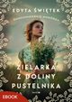 Zielarka z Doliny Pustelnika, Edyta witek