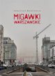 Migawki Warszawskie, Sebastian Markiewicz