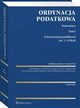 Ordynacja podatkowa. Komentarz. Tom I, Leonard Etel, Rafa Dowgier, Bogumi Pahl, Mariusz Popawski, Piotr Pietrasz, Krzysztof Teszner, Wojciech Stachurski, Grzegorz Liszewski