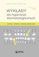 Wykady dla higienistek stomatologicznych, 