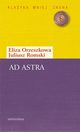 Ad astra. Dwugos, Eliza Orzeszkowa, Juliusz Romski