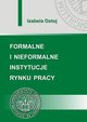 Formalne i nieformalne instytucje rynku pracy, Izabela Ostoj