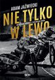 Nie tylko w lewo, Adam Jawiecki