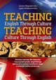 Teaching English Through Culture, Joanna Bogusawska, Agata Mioduszewska