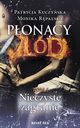 Poncy ld Tom 1 Nieczyste zagranie, Patrycja Kuczyska, Monika Rpalska