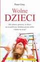 Wolne dzieci, Peter Gray