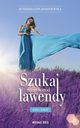 Szukaj mnie wrd lawendy Zofia Tom 2, Agnieszka Lingas-oniewska