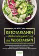 Ketotarianin - dieta ketogeniczna dla wegetarian, Will Cole