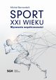 SPORT W XXI WIEKU Wyzwania wspczesnoci, 