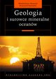 Geologia i surowce mineralne oceanw, Wodzimierz Mizerski, Krzysztof Szamaek