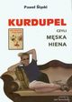 Kurdupel, czyli mska hiena, Pawe lski