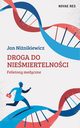 Droga do niemiertelnoci, Jan Ninikiewicz