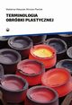Terminologia obrbki plastycznej, Waldemar Matysiak, Miroslav Plancak