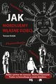 Jak mordujemy wasne dzieci., Thomas J. Gralak