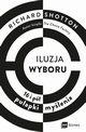 Iluzja wyboru, Richard Shotton