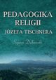 Pedagogika religii Jzefa Tischnera, Szymon Dbrowski