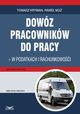 Dowz pracownikw do pracy - w podatkach i rachunkowoci, Tomasz Krywan, Pawe Mu