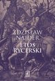 Etos rycerski, Zdzisaw Najder
