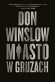 Miasto w gruzach, Don Winslow