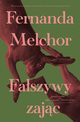 Faszywy zajc, Fernanda Melchor