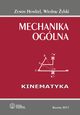 Mechanika oglna. Kinematyka, Zenon Hendzel, Wiesaw ylski