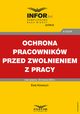 Ochrona pracownikw przed zwolnieniem z pracy, Ewa Kowszun