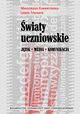 wiaty uczniowskie. Jzyk - Media - Komunikacja, Magorzata Karwatowska, Leszek Tymiakin