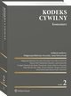 Kodeks cywilny. Komentarz, Dorota Maniak, Anita Lutkiewicz-Ruciska, Krzysztof Czub, Anna Sylwestrzak, Bartomiej Gliniecki, Grzegorz Karaszewski, Marcin Glicz, Maja Maciejewska-Szaas, Grzegorz Sikorski, Magorzata Balwicka-Szczyrba, Leszek Jantowski, Filip Czuchwicki, Beata J. K