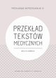 Przekad tekstw medycznych, Wioleta Karwacka