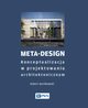 Meta-Design, Robert K. Barekowski