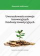 Uwarunkowania rozwoju innowacyjnych funduszy inwestycyjnych, Sawomir Antkiewicz