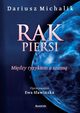Rak piersi, Dariusz Michalik, Ewa Sawiska