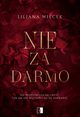 Nie za darmo, Liliana Wicek