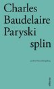 Paryski splin, Charles Baudelaire