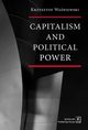 Capitalism and political power, Krzysztof Waniewski