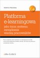 Platforma e-learningowa jako trzon systemu zarzdzania wiedz pracownikw, Marlena Plebaska