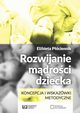 Rozwijanie mdroci dziecka, Elbieta Pciennik