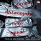 Grzeczna dziewczynka musi zgin, Holly Jackson