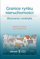 Granice rynku nieruchomoci. Wyzwania i praktyka, 