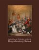 Bogosawiony Sadok. Legenda sandomierska, Andrzej Sarwa, Wadysaw Syrokomla